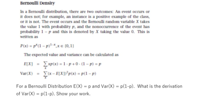 Solved Bernoulli Density In A Bernoulli Distribution The Chegg Com