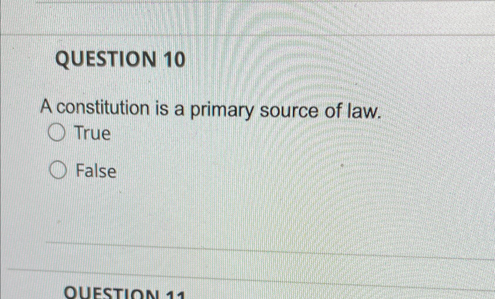 Solved QUESTION 10A Constitution Is A Primary Source Of | Chegg.com