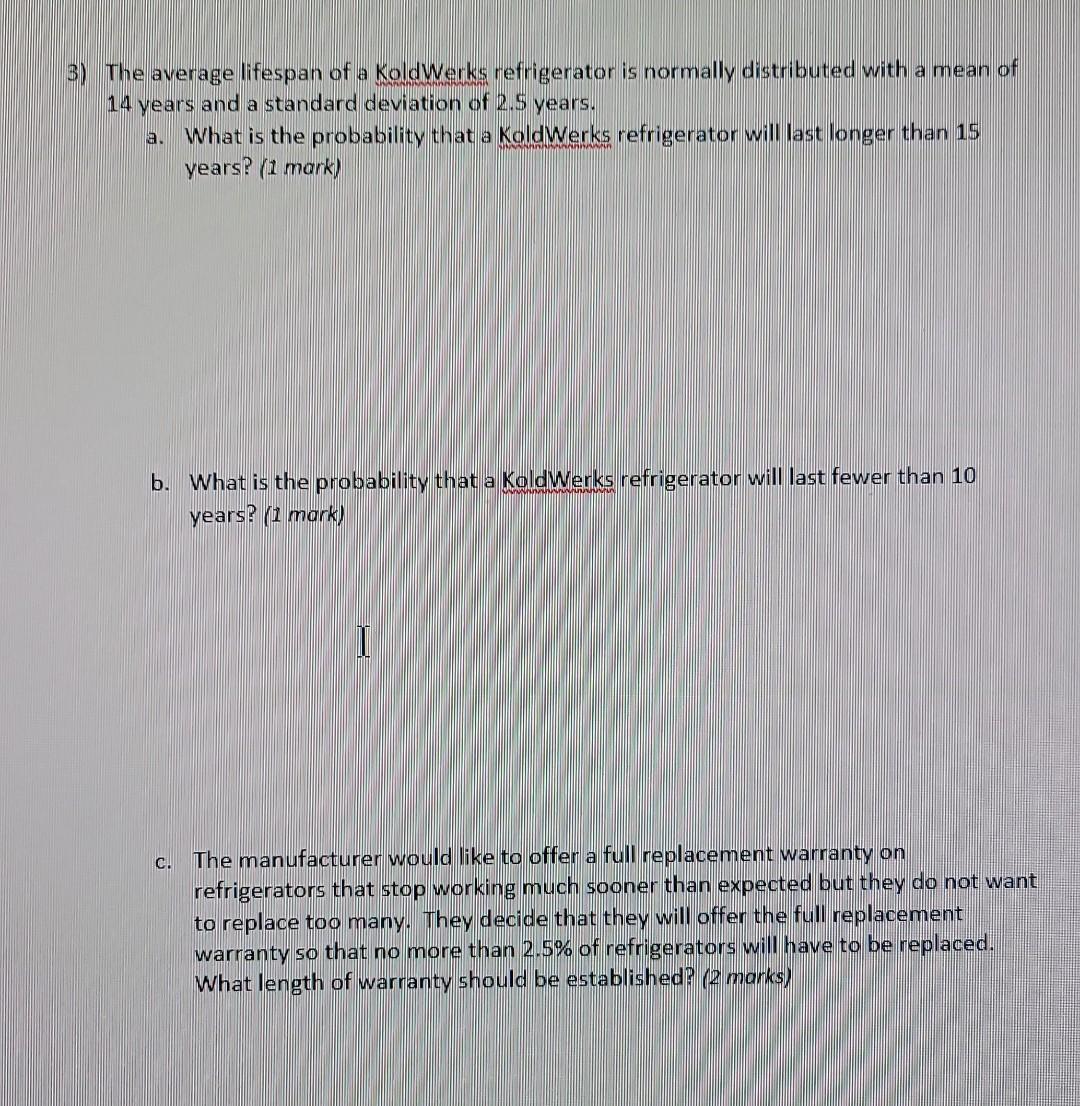 Solved 3) The average lifespan of a KoldWerks refrigerator