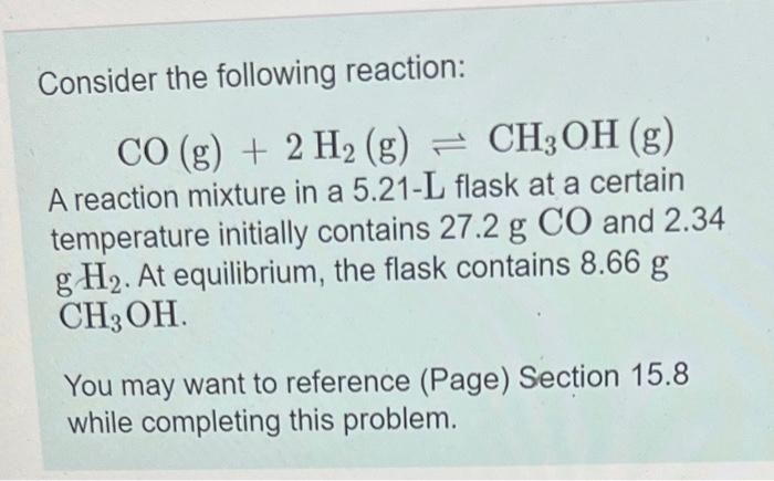 Solved Consider the following reaction: A reaction mixture | Chegg.com
