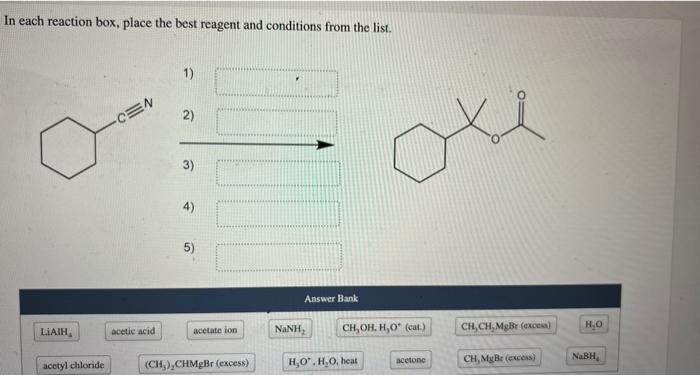 In each reaction box, place the best reagent and | Chegg.com