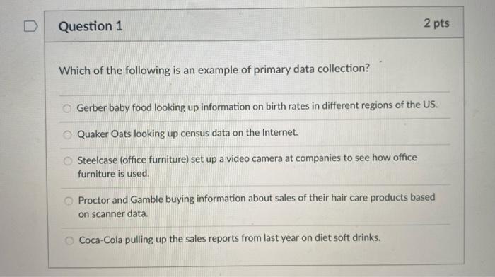 Solved D Question 1 2 pts Which of the following is an | Chegg.com