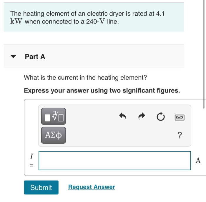 Solved The heating element of an electric dryer is rated at