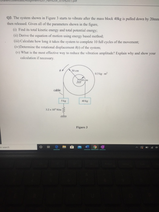 Solved por Q3. The system shown in Figure 3 starts to | Chegg.com