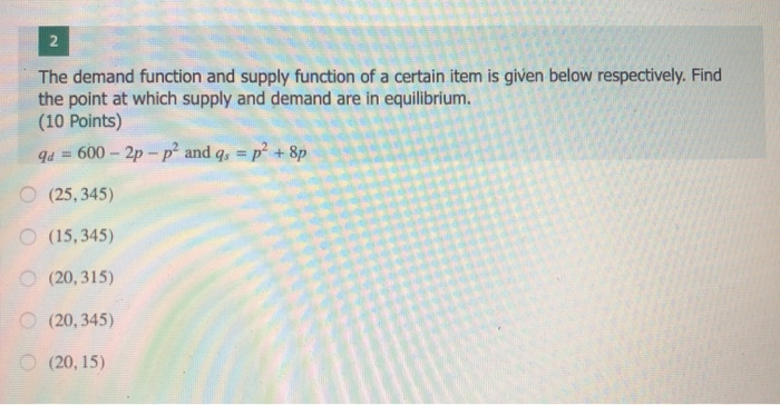 Solved 2 The demand function and supply function of a | Chegg.com