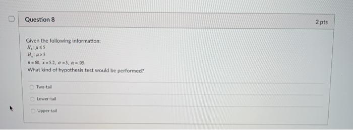 Solved Question 8 2 pts Given the following information: | Chegg.com