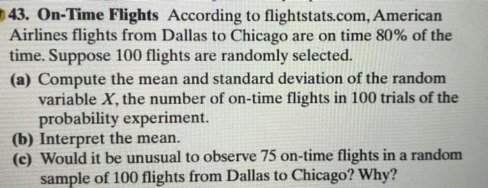 Solved 43. On-Time Flights According to flightstats.com, | Chegg.com