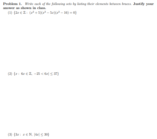 Solved Problem 1. ﻿Write each of ﻿the following sets by | Chegg.com