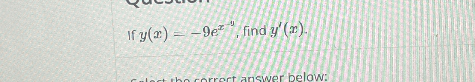 Solved If Y X 9ex 9 ﻿find Y X