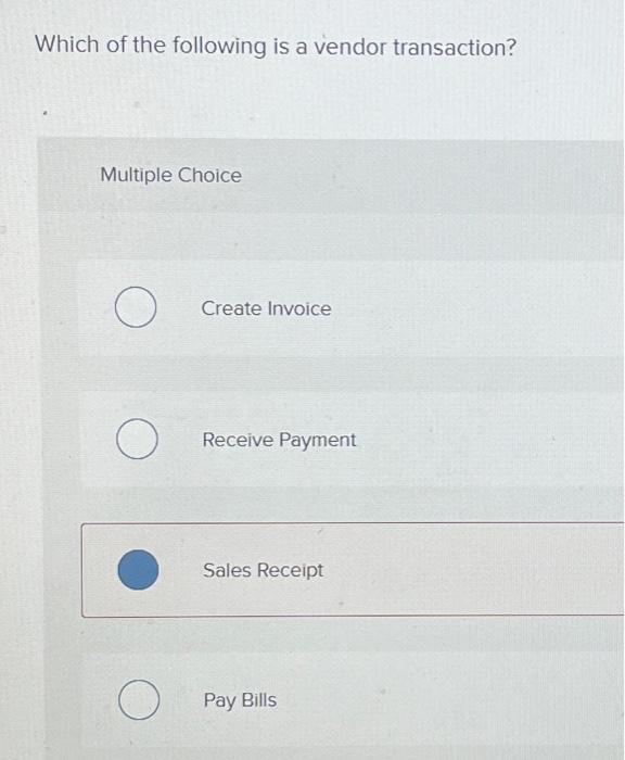 Solved Which Of The Following Is A Vendor Transaction Chegg