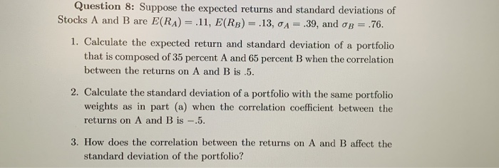 Solved Question 8: Suppose the expected returns and standard | Chegg.com