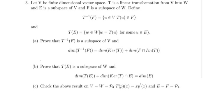 Solved 3 Let V Be Finite Dimensional Vector Space T Is Chegg Com