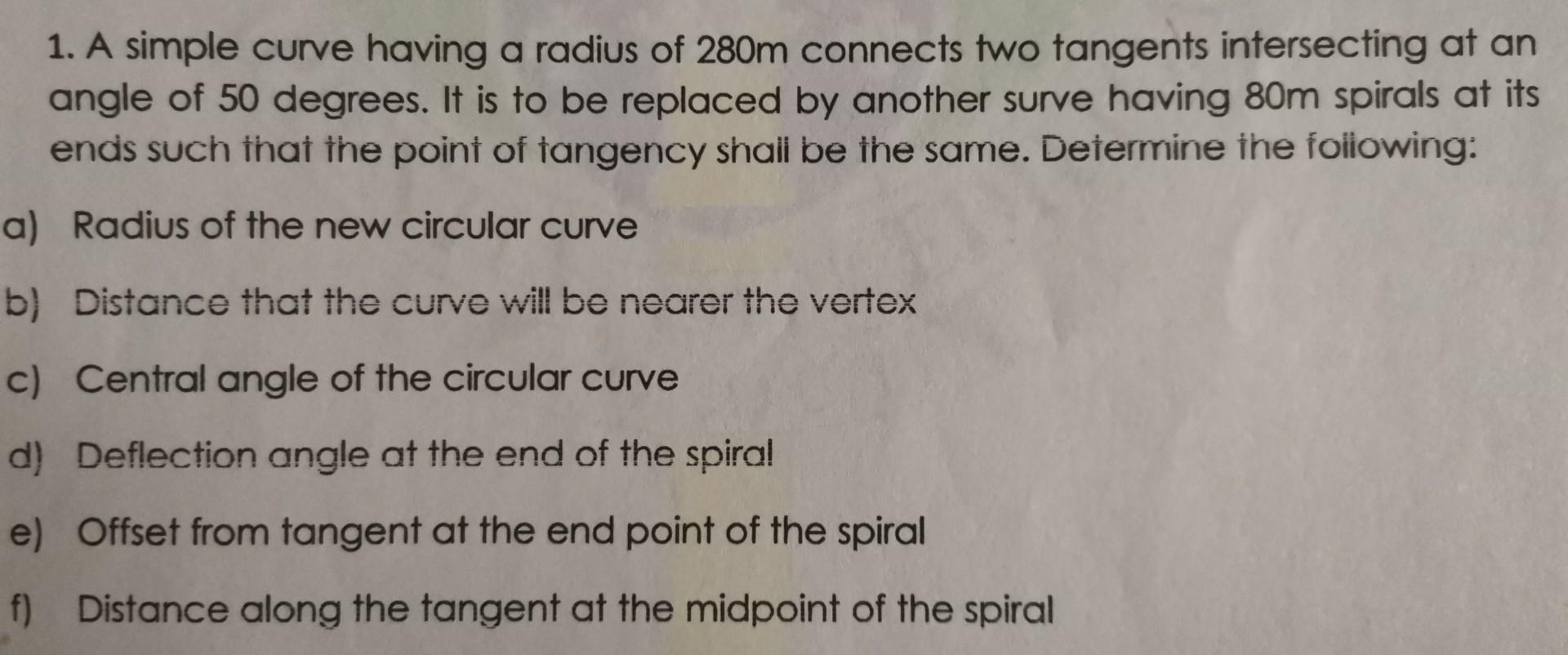 Solved 1. A simple curve having a radius of 280m connects