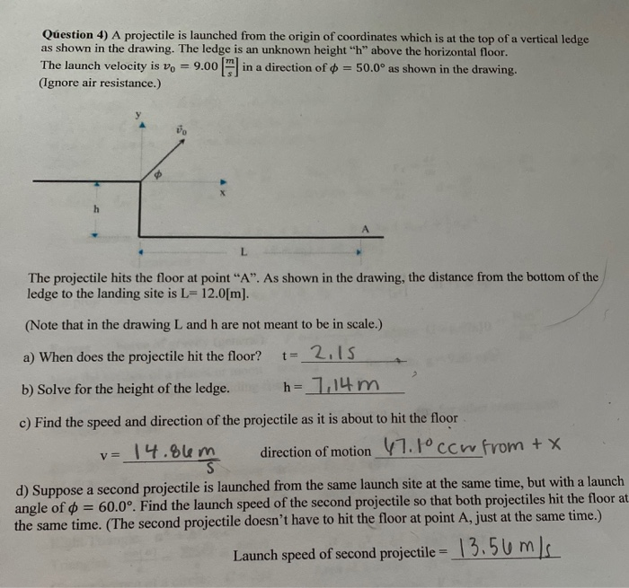 Solved Question 4 A Projectile Is Launched From The Orig Chegg Com