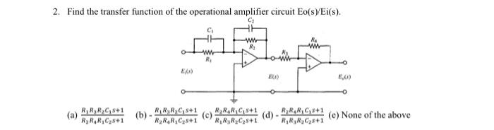 Solved 2. Find the transfer function of the operational | Chegg.com