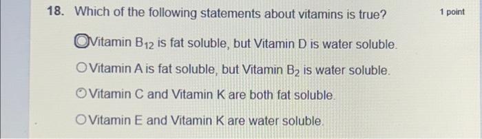 Solved 18. Which of the following statements about vitamins | Chegg.com