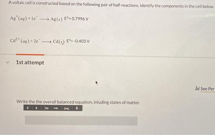 Solved A voltaic cell is constructed based on the following | Chegg.com