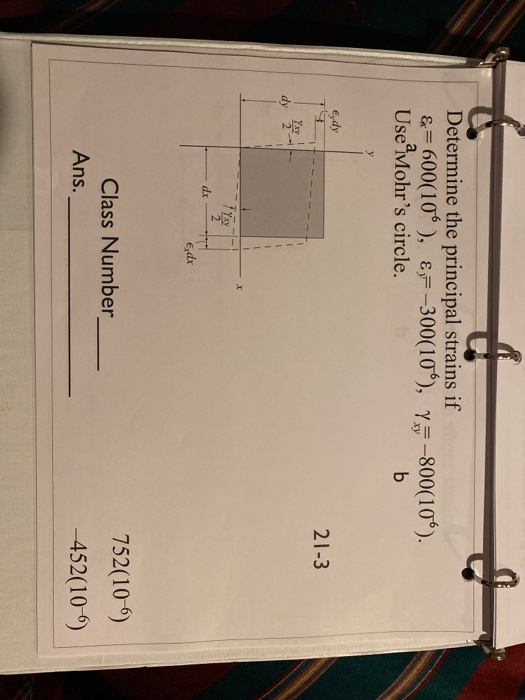 Solved Determine The Principal Strains If 900 10 8 Chegg Com