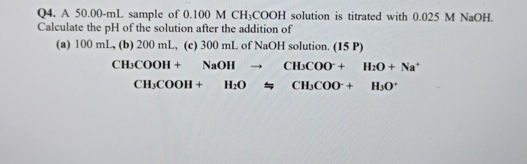 Solved Q4 A 50 00 ML Sample Of 0 100 M CH3COOH Solution Is Chegg Com   Image