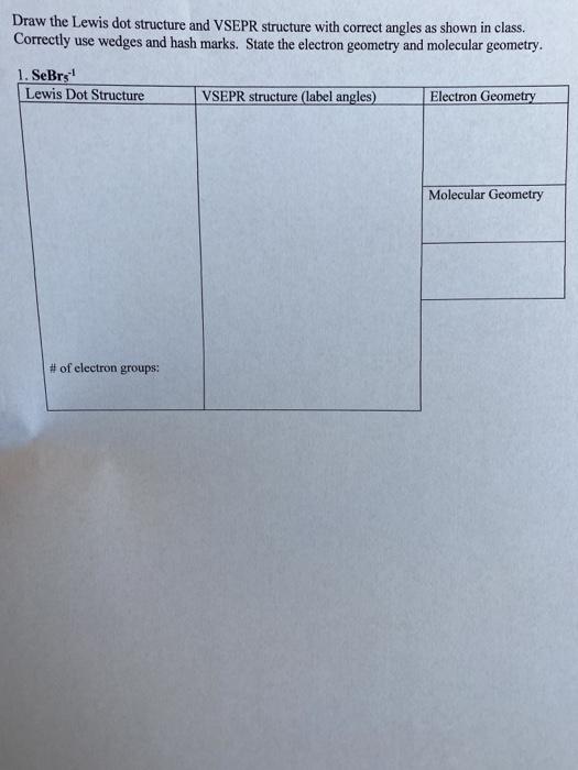 Solved Draw The Lewis Dot Structure And VSEPR Structure With | Chegg.com