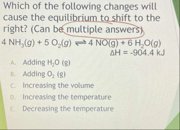 Solved Which of the following changes will cause the | Chegg.com