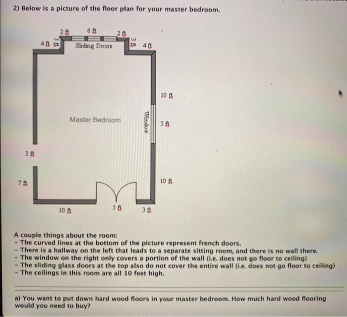 Solved 2) Below is a picture of the floor plan for your | Chegg.com