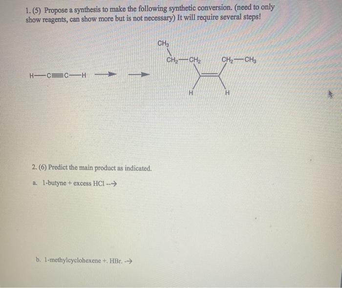 Solved 1. (5) Propose A Synthesis To Make The Following | Chegg.com