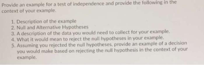 Solved Provide an example for a test of independence and | Chegg.com