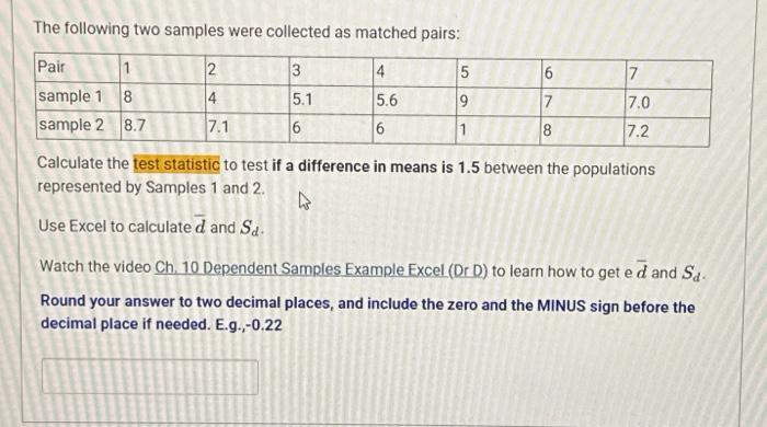 Solved 4.The following two samples were collected as matched | Chegg.com