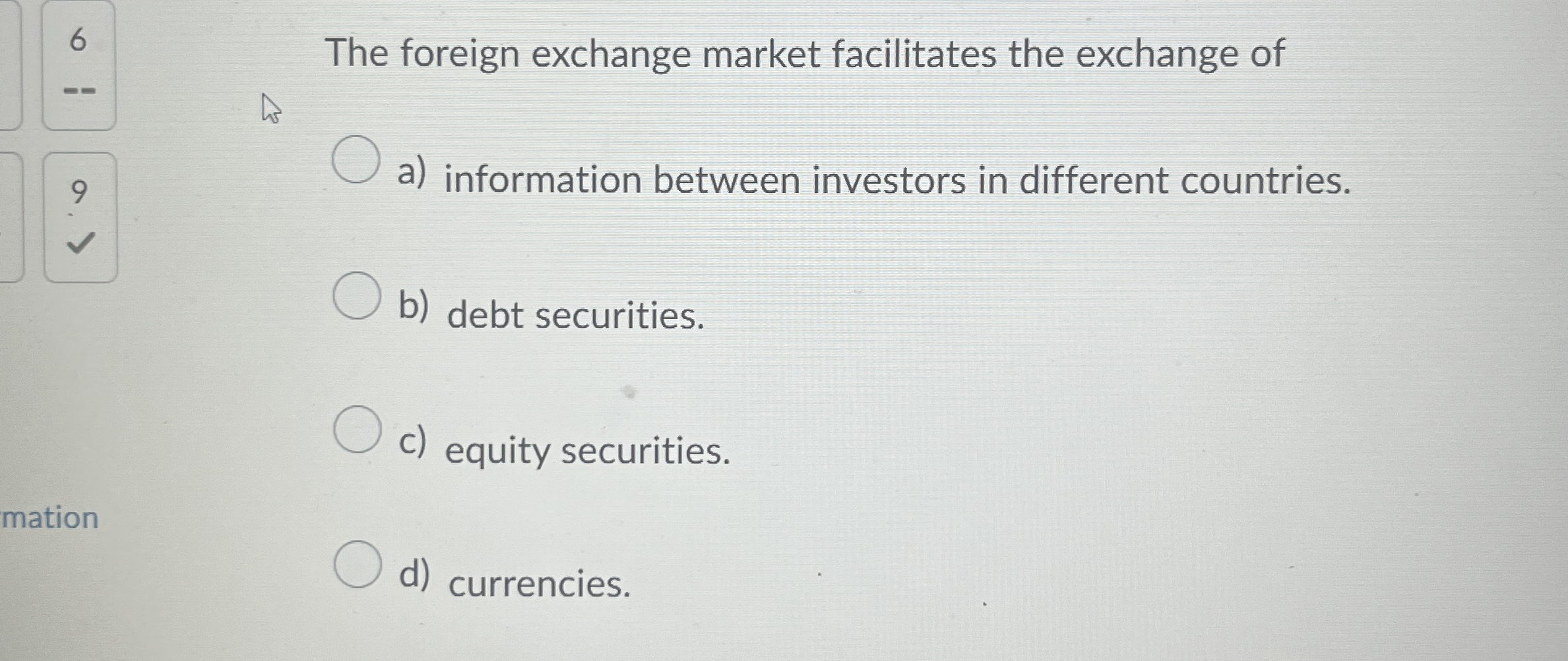 Solved 6The foreign exchange market facilitates the exchange | Chegg.com
