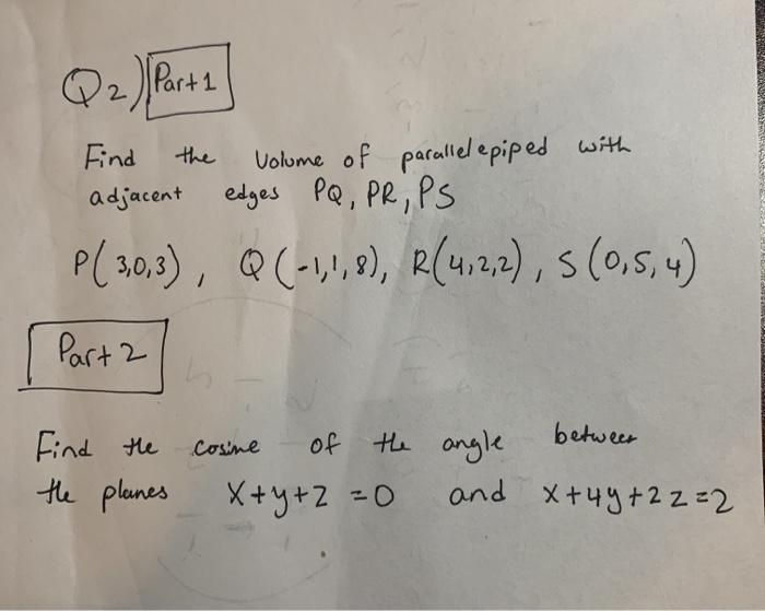 Solved S Q2 Part 1 Find The Adjacent Volume Of Parallel Chegg Com