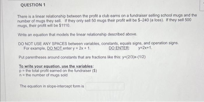 There is a linear relationship between the profit a club earns on a fundraiser selling school mugs and the number of mugs the