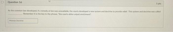 Solved Question 16 5 pts As the common law developed, if a | Chegg.com