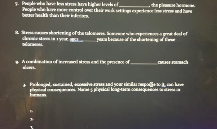 Solved 7. People who have less stress have higher levels of | Chegg.com