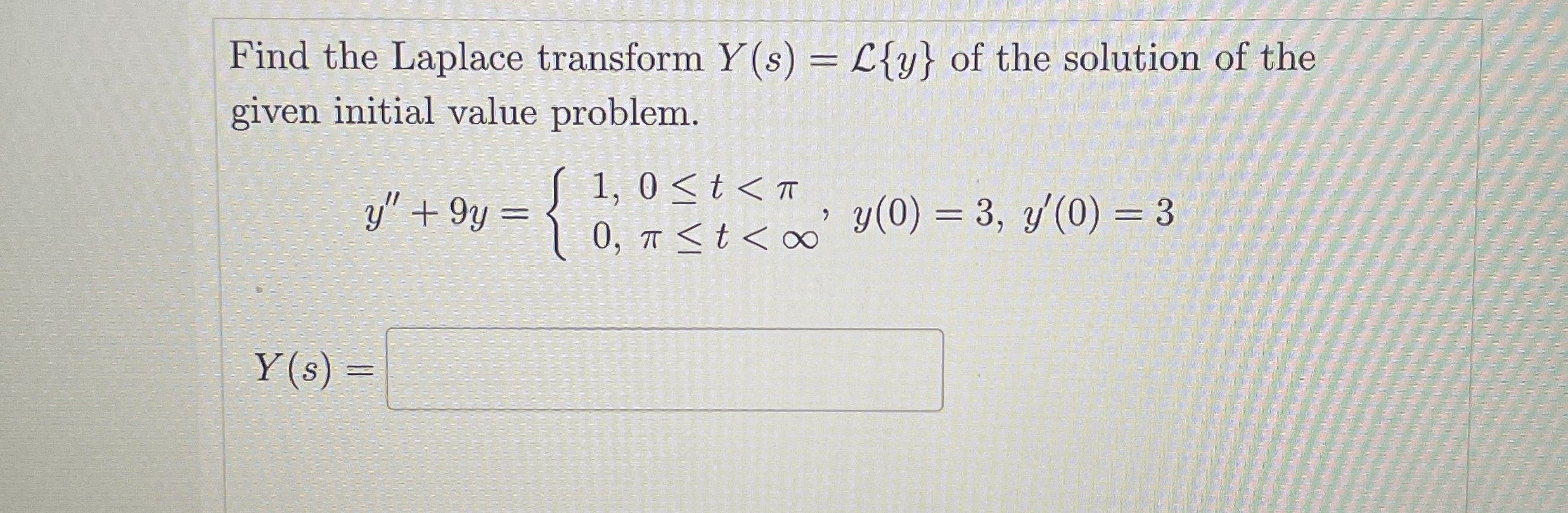 Solved Find The Laplace Transform Y S L Y Of The Soluti