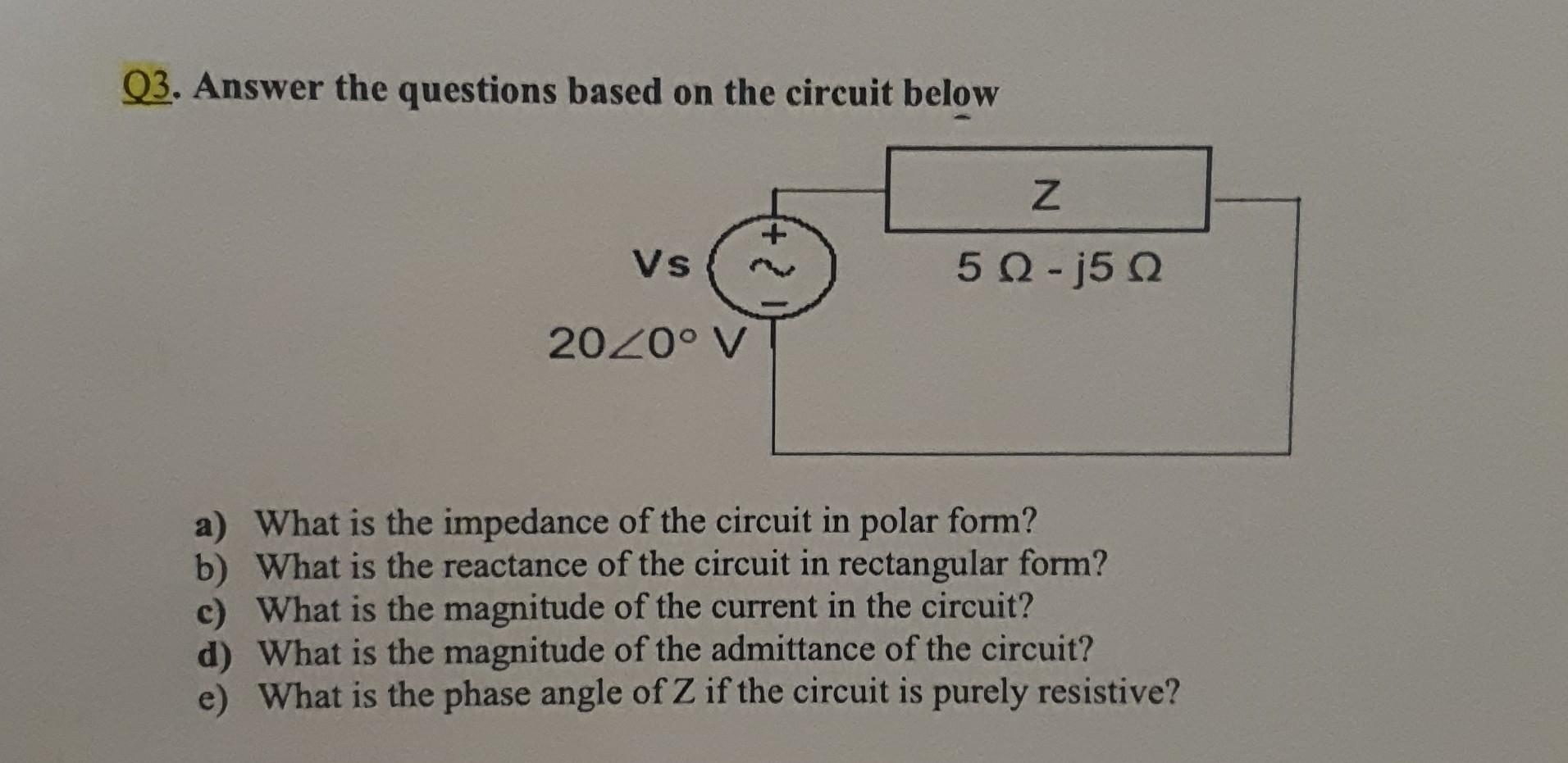 Solved Q3. Answer the questions based on the circuit below | Chegg.com