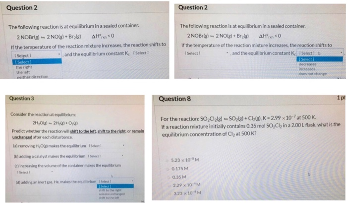 Solved Question 2 Question 2 The following reaction is at | Chegg.com