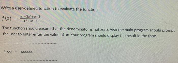 Solved Write a user-defined function to evaluate the | Chegg.com