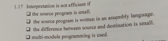 Solved 1.17 Interpretation is not efficient if the source | Chegg.com