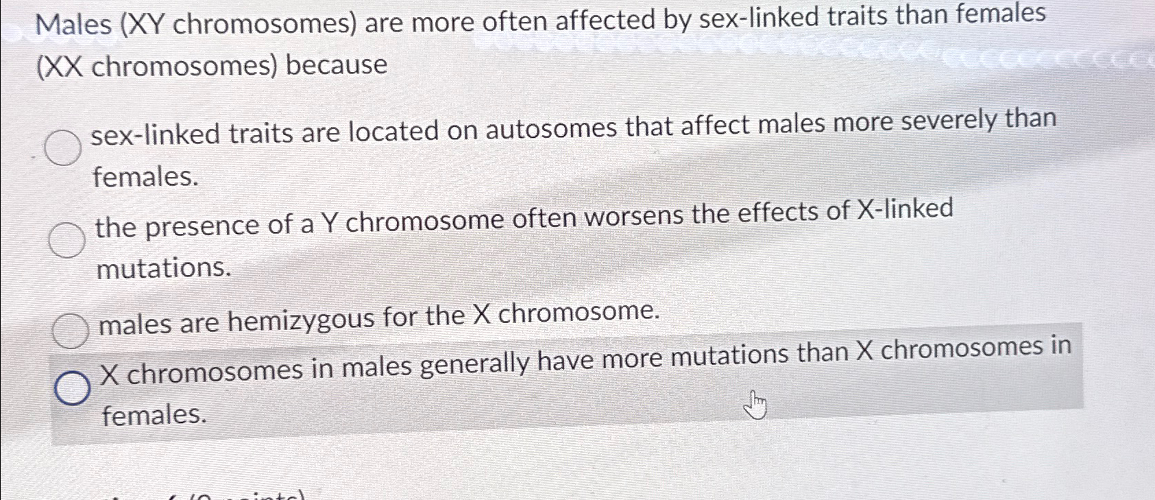 Solved Males (XY chromosomes) ﻿are more often affected by | Chegg.com