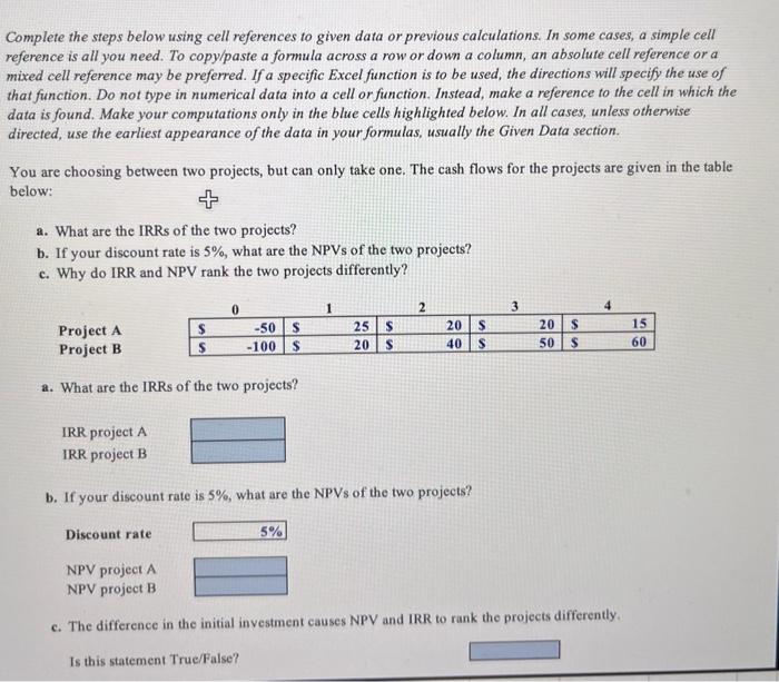 Solved Complete the steps below using cell references to | Chegg.com