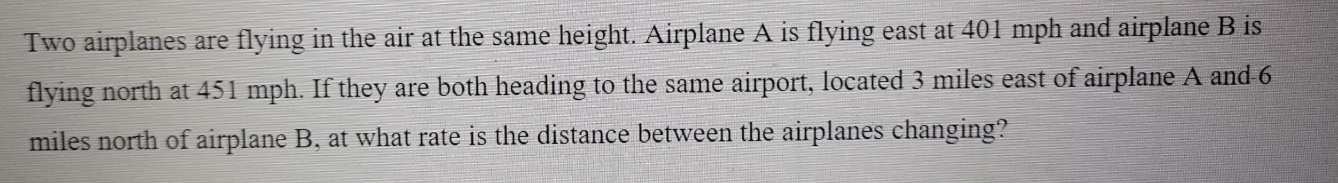 Solved Two Airplanes Are Flying In The Air At The Same | Chegg.com