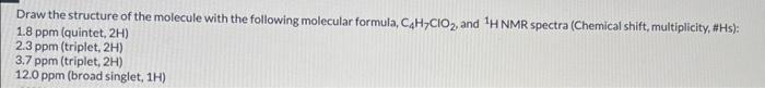 Solved Draw the structure of the molecule with the following | Chegg.com
