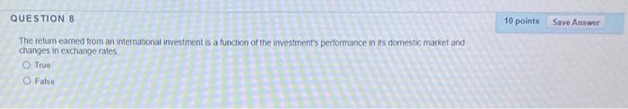 Solved QUESTION 8 10 points Save Answer The retum eamed from | Chegg.com