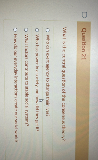 Solved Question 21What is the central question of the | Chegg.com
