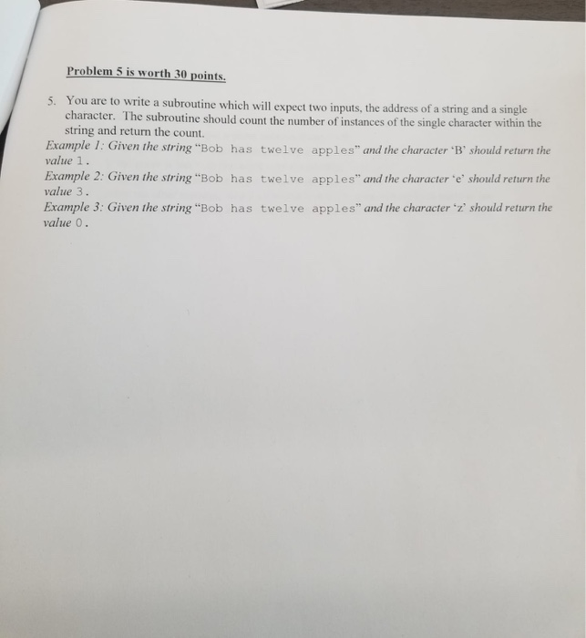 Solved Problem 5 is worth 30 points. 5. You are to write a | Chegg.com