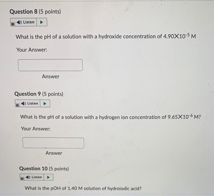 Solved Question 8 (5 points) Listen → What is the pH of a | Chegg.com