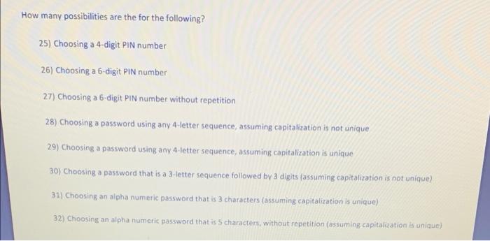 Solved How many possibilities are the for the following? 25) | Chegg.com