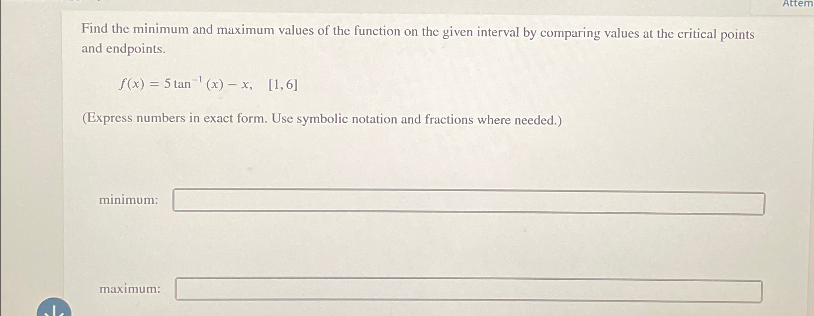 Solved Find the minimum and maximum values of the function | Chegg.com