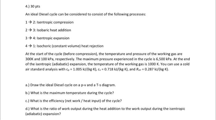 Solved 4.) 30pts An ideal Diesel cycle can be considered to | Chegg.com